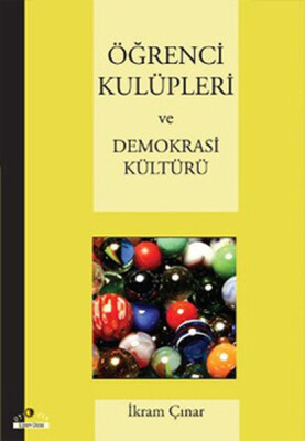 Öğrenci Kulüpleri ve Demokrasi Kültürü - Ütopya Yayınevi