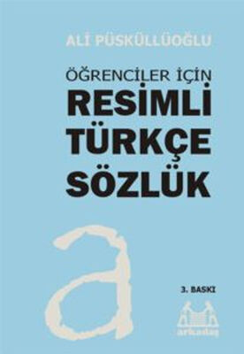 Öğrenciler İçin Resimli Türkçe Sözlük - 1