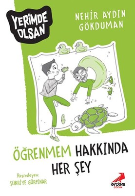 Öğrenmem Hakkında Her Şey - Yerimde Olsan - Erdem Yayınları