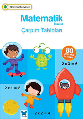 Öğrenmeyi Seviyorum - Matematik İlkokul Çarpım Tabloları - Mavi Kelebek Yayınları