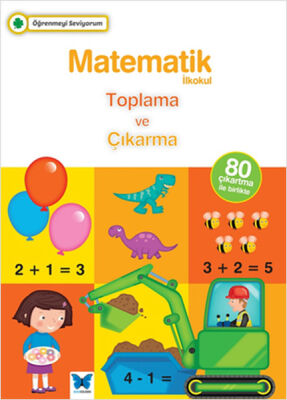 Öğrenmeyi Seviyorum - Matematik / Toplama ve Çıkarma - 1