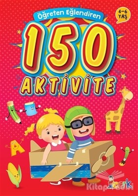 Öğreten Eğlendiren 150 Aktivite - Bıcırık Yayıncılık