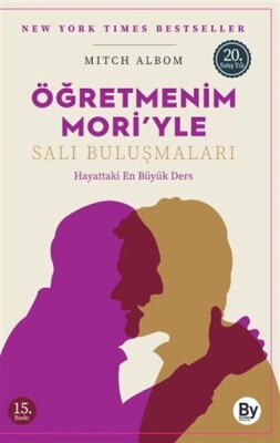 Öğretmenim Mori’yle Salı Buluşmaları Hayattaki En Büyük Ders - Boyner Yayınları