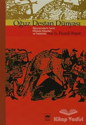 Oğuz Destan Dünyası - Ötüken Neşriyat