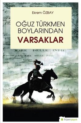 Oğuz Türkmen Boylarından Varsaklar - 1