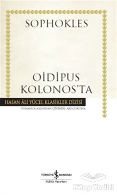 Oidipus Kolonos'ta - İş Bankası Kültür Yayınları