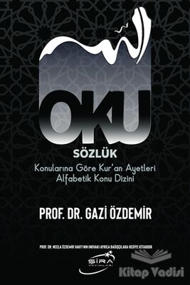 Oku Sözlük - Konularına Göre Kur’an Ayetleri Alfabetik Konu Dizini - 1