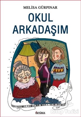 Okul Arkadaşım - 1