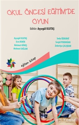 Okul Öncesi Eğitimde Oyun - Eğiten Kitap