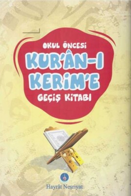 Okul Öncesi Kuran-ı Kerim'e Geçiş Kitabı - Hayrat Neşriyat