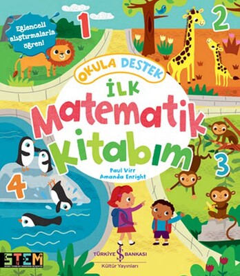 Okula Destek İlk Matematik Kitabım - İş Bankası Kültür Yayınları