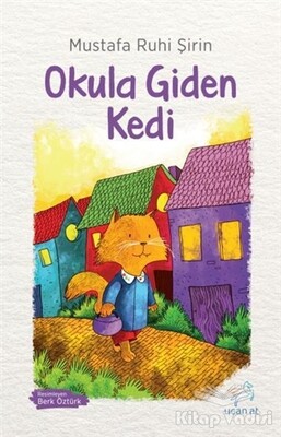 Okula Giden Kedi - Uçan At Yayınları