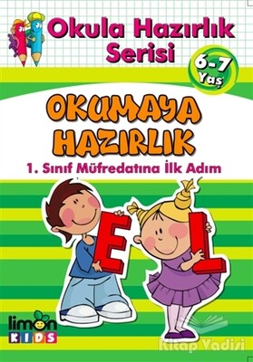 Okula Hazırlık Serisi 6-7 Yaş Okumaya Hazırlık - limonKIDS