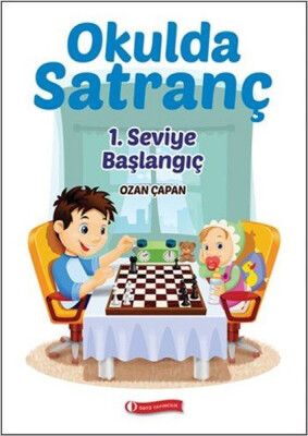 Okulda Satranç 1. Seviye - Başlangı - Odtü Yayınları