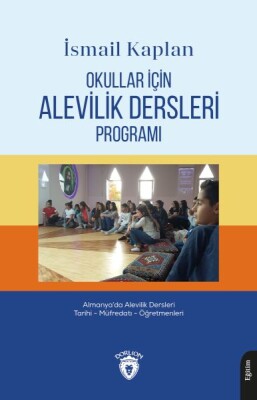 Okullar İçin Alevilik Dersleri ProgramıAlmanya’da Alevilik Dersleri Tarihi - Müfredatı - Öğretmenler - Dorlion Yayınları