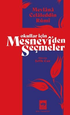 Okullar İçin Mesnevi'den Seçmeler - 1