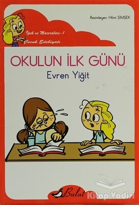 Okulun İlk Günü - Bulut Yayınları