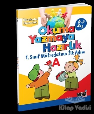 Okuma Yazmaya Hazırlık-İlkokula Hazırlık Serisi 6-7 Yaş - Niha Çocuk