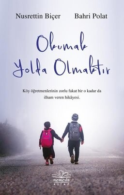 Okumak Yolda Olmaktır - Nemesis Kitap