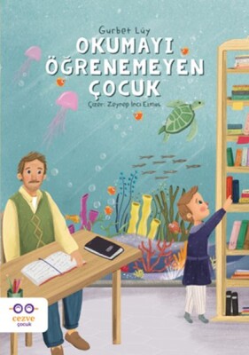 Okumayı Öğrenemeyen Çocuk - Cezve Çocuk