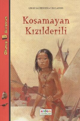 Okumayı Seviyorum Dizisi 1 -Koşamayan Kızılderili - 1