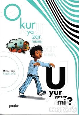 Okur Yazar mısın, Uyur Gezer mi? - 1