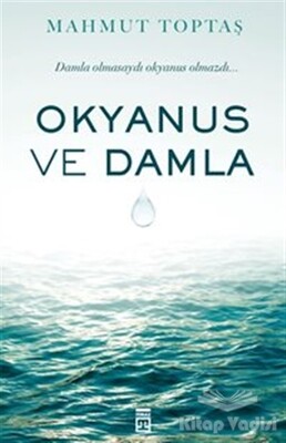Okyanus ve Damla - Timaş Yayınları