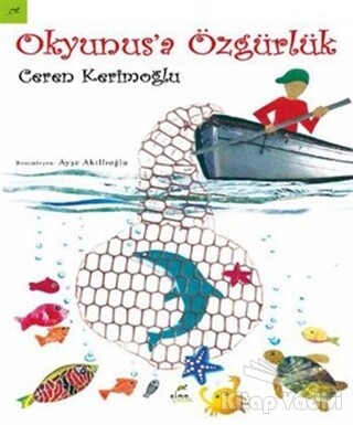 Okyunus'a Özgürlük - Elma Yayınevi