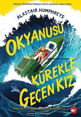 Okyanusu Kürekle Geçen Kız - Beyaz Balina Yayınları