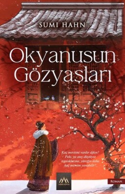 Okyanusun Gözyaşları - Arkadya Yayınları