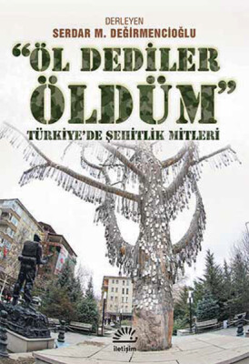 Öl Dediler Öldüm - İletişim Yayınları