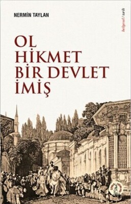 Ol Hikmet Bir Devlet İmiş - Çoban Yayınları