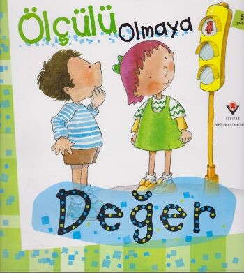 Ölçülü Olmaya Değer - Tübitak Yayınları