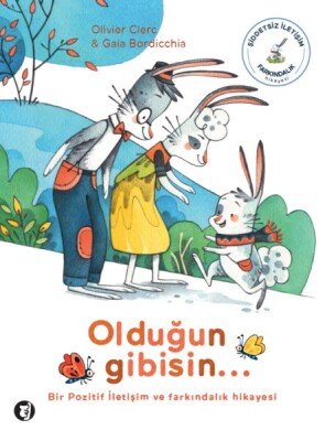 Olduğun Gibisin... - Aylak Kitap