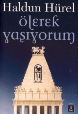 Ölerek Yaşıyorum - Kapı Yayınları