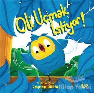 Oli Uçmak İstiyor! - Çikolata Yayınevi