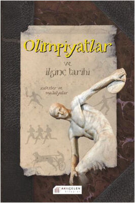 Olimpiyatlar ve İlginç Tarihi - 1