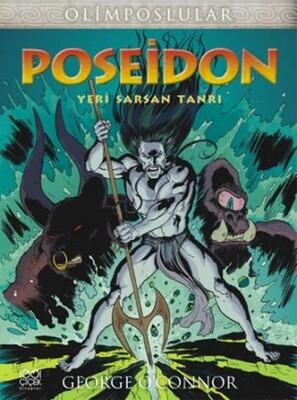 Olimposlular - Poseidon Yeri Sarsan Tanrı - 1001 Çiçek Kitaplar