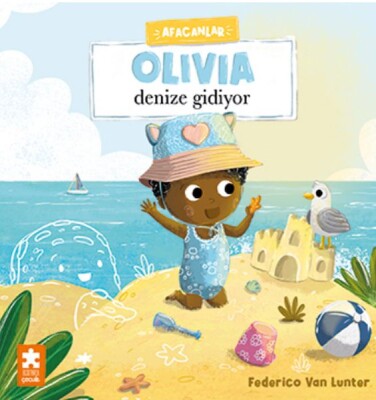 Olivia Denize Gidiyor - Eksik Parça Yayınları