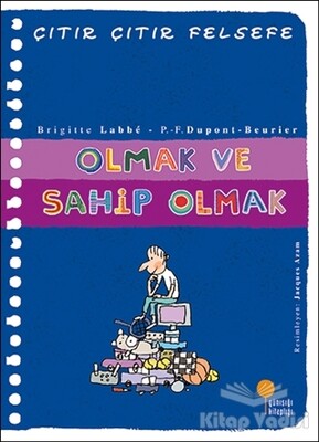 Olmak ve Sahip Olmak - Çıtır Çıtır Felsefe 27 - Günışığı Kitaplığı