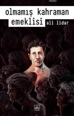 Olmamış Kahraman Emeklisi - 1