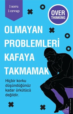 Olmayan Problemleri Kafaya Takmamak - Destek Yayınları