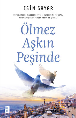 Ölmez Aşkın Peşinde - Mona Kitap