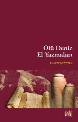 Ölü Deniz El Yazmaları - Eskiyeni Yayınları