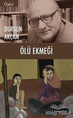 Ölü Ekmeği - Literatür Yayınları