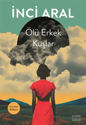 Ölü Erkek Kuşlar - Everest Yayınları