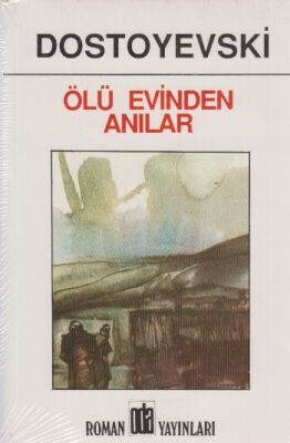 Ölü Evinde Anılar - 1