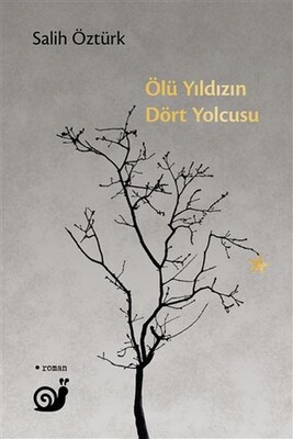 Ölü Yıldızın Dört Yolcusu - Sakin Kitap