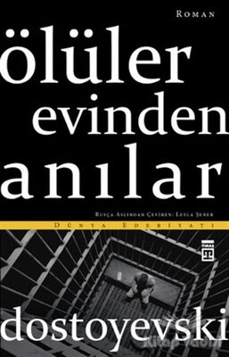 Ölüler Evinden Anılar - 1