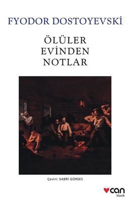 Ölüler Evinden Notlar - 1